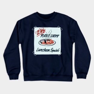 Plate o shrimp Crewneck Sweatshirt